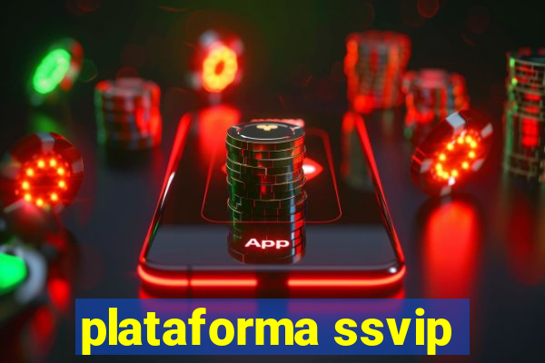 plataforma ssvip